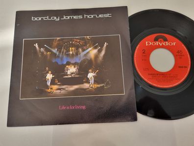 Barclay James Harvest - Life is for living/ Shades of B Hill 7'' Vinyl Holland
