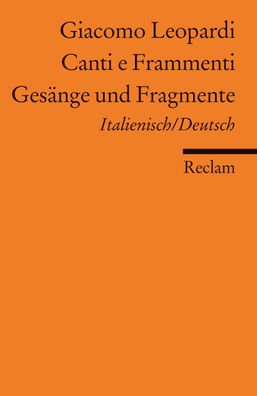 Canti e Frammenti / Gesaenge und Fragmente Ital. / Dt. Giacomo Leopar
