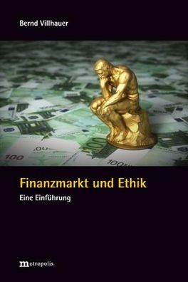 Finanzmarkt und Ethik Eine Einfuehrung Villhauer, Bernd