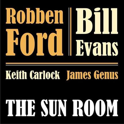 Robben Ford & Bill Evans: The Sun Room (180g/ Gatefold) - - (Vinyl / Pop (Vinyl))