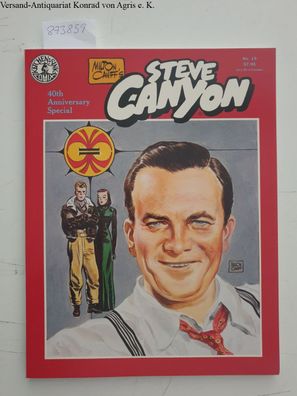 Milton Caniff's Steve Canyon No.19 , 40th Anniversary Special