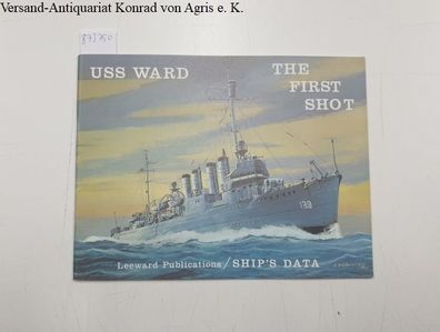 USS WARD. THE FIRST SHOT