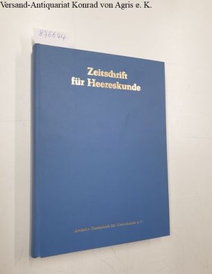 Zeitschrift für Heereskunde : 45./46. Jahrgang : 1981 / 82 :