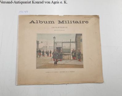 Album Militarie Infanterie Service Intérieur- Livraison No.1