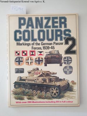 Panzer colours II : Markings of the German Panzer Forces 1939-45
