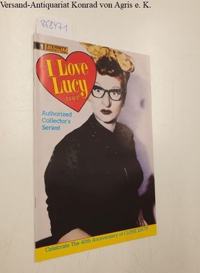 I Love Lucy too! Authorized collector´s Series! Book Two No.1 ( of Six), November 199