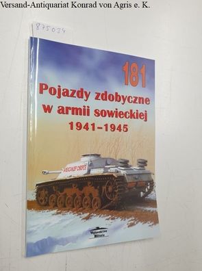 Pojazdy zdobyczne w armii sowieckiej : 1941 - 1945.