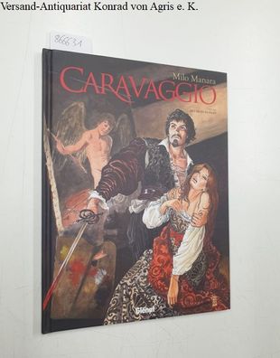Caravaggio Deel een : Met Degen et Palet