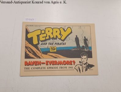 Terry and the Pirates: Raven-Evermore? the Complete Episode From 1941