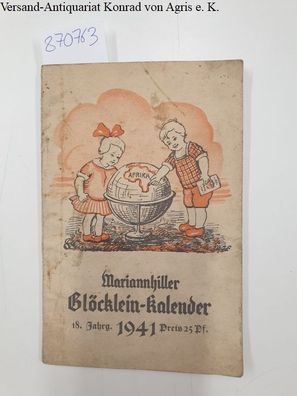 Mariannhiller Glöcklein-Kalender für die missionstreuen Kinder , 18. Jahrgang, 1941