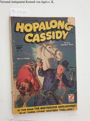 Hopalong Cassidy No. 38 : The mysterious Explosions plus three other Western Thriller