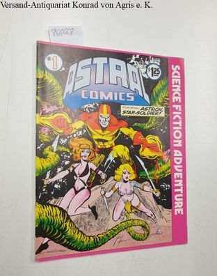 Astral Comics. Volume 1, Number 1, Summer, 1977, Astron Star-Soldier