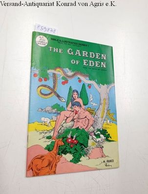 The Garden of Eden : Bible Illustrated Series 1 :