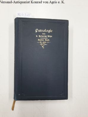 Patrologie : 2. Band : Vom Toleranzedikt von Mailand (313) bis zum Ende der patristis
