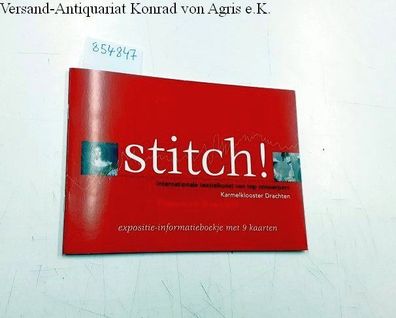 Stitch! Internationale Textielkunst van top ontwerpers 9 februari t/ m 28 april 2013