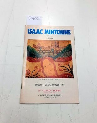 ISAAC Mintchine 1900-1941 : Gouaches - Peintures, Vente du 24 Octobre 1974