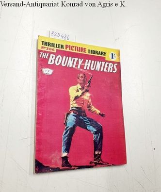 Thriller picture Library No. 286: The Bounty Hunters