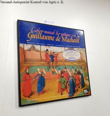 L'art musical et poétique de Guillaume de Machault :