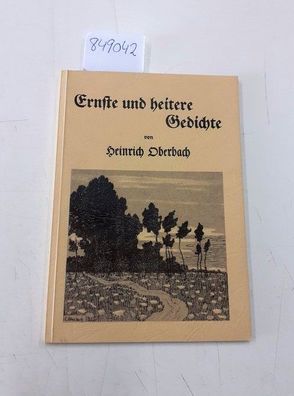 Ernste und heitere Gedichte aus dem Nachlasse unseres Vaters Heinrich Oberbach