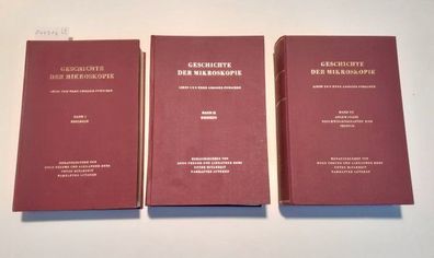 Geschichte der Mikroskopie : Leben und Werk grosser Forscher : 3 Bände : Komplett :