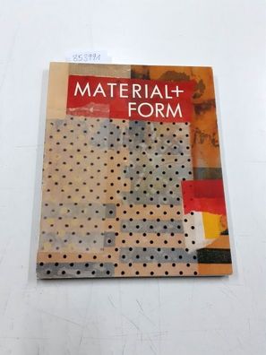 Material und Form Band 4. Kunst der Gegenwart aus Rheinland-Pfalz und Sachsen. Dresde
