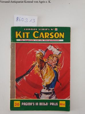 Kit Carson : Cowboy Strips No. 90 : De legende van de Bergadelaar :