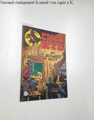 Cisco Kid 27: Der Schwarze Geist