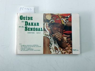 Guide de Dakar et du S?n?gal