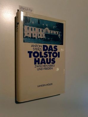 Das Tolstoi Haus : Zwischen Krieg und Frieden : vom Autor signiert :