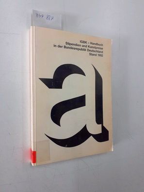 IGBK - Handbuch Stipendien und Kunstpreise in der Bundesrepublik Deutschland