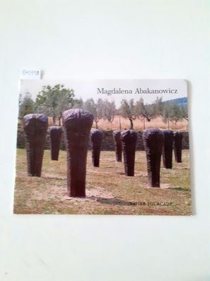 Magdalena Abakanowicz: About Men Sculpture 1974-1985