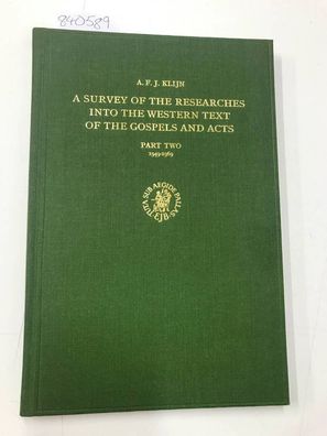 A survey of the researches into the Western text of the Gospels and Acts. Part two: 1