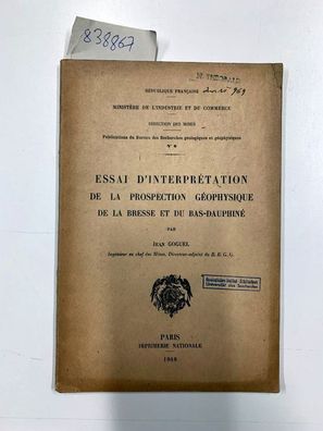 Essai d'interpretation de la prospection geophysique de la Bresse et du Bas-Dauphine