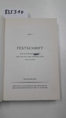 Festschrift zum 60. Geburtstag von Prof. Dr.-Ing. habil. Dietrich Kehr am 31.10.1961