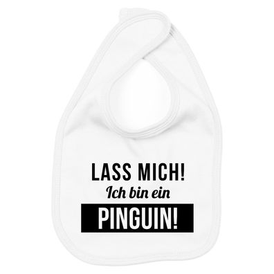 Lätzchen Lass mich, ich bin ein Pinguin