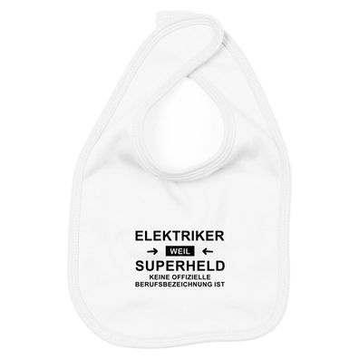 Lätzchen Elektriker, weil Superheld keine Berufsbezeichnung ist