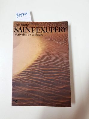 SAINT-EXUPERY - Collection Microcosme "ECRIVAINS DE Toujours" NÂ°34