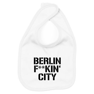 Lätzchen Berlin f * *kin' City