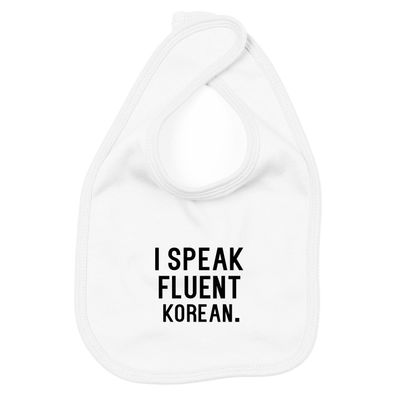 Lätzchen I speak fluent korean