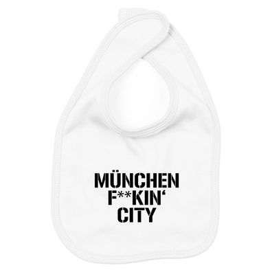 Lätzchen München f * *kin' City