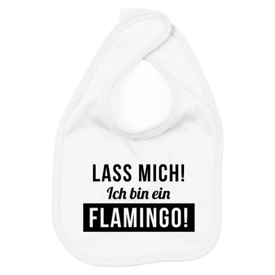 Lätzchen Lass mich, ich bin ein Flamingo