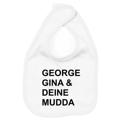Lätzchen George Gina und Deine Mudda