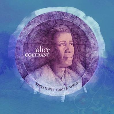 Alice Coltrane (1937-2007): Kirtan: Turiya Sings - - (Vinyl / Pop (Vinyl))