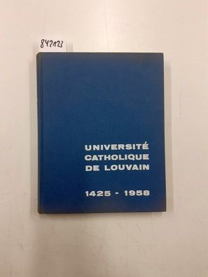 Universite Catholique De Louvain 1425-1958