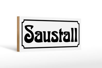 Holzschild Saustall 27x10 cm Stall füt Schweine Sauerei Holz Schild wooden sign