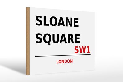 Holzschild London 30x20 cm Sloane Square SW1 Holz Deko Schild wooden sign