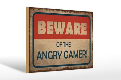 Holzschild Hinweis 30x20 cm beware of the angry gamer Deko Schild wooden sign