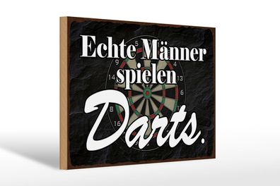 Holzschild Spruch 30x20 cm Echte Männer spielen Darts Deko Schild wooden sign