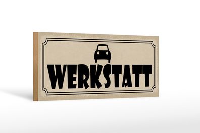 Holzschild Hinweis 27x10 cm Auto Wekstatt Holz Deko Schild wooden sign