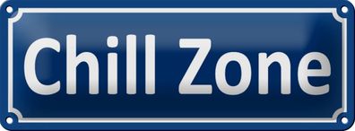 Blechschild Chill Zone 27x10cm Wellness Entspannen Geschenk Deko Schild tin sign